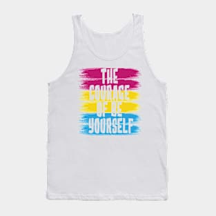 The Courage Of Be Yourself, Pansexual Flag Tank Top